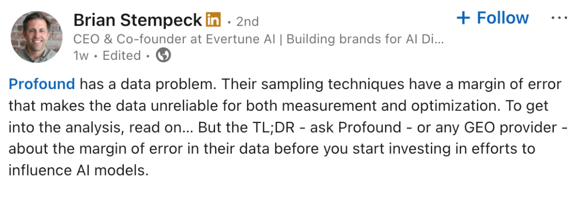 Brian Stempeck&rsquo;s LinkedIn post arguing that Profound&rsquo;s sampling has a margin of error that makes the data unreliable